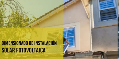 Dimensionado de una instalación solar fotovoltaica