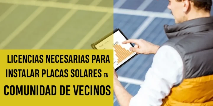 Licencias necesarias para instalar placas solares en comunidad de vecinos