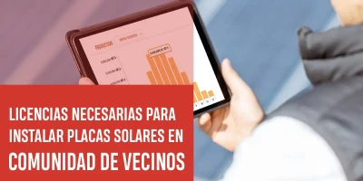 Licencias necesarias para instalar placas solares en comunidad de vecinos