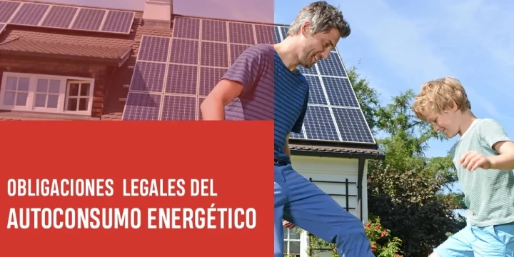 Obligaciones legales del autoconsumo energético