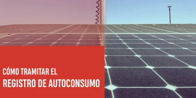 Registro de autoconsumo: cómo y dónde tramitarlo
